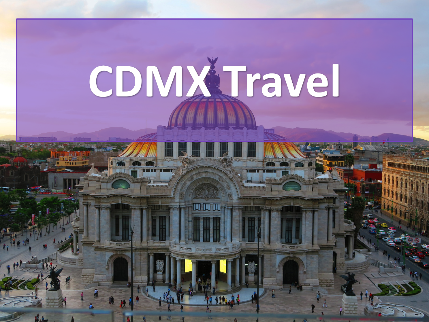 CDMX Travel